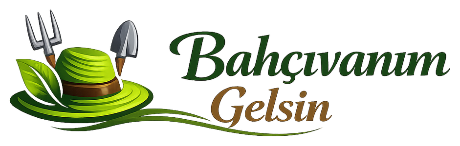 Bahçıvanım Gelsin